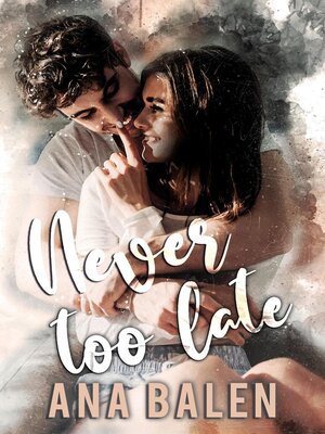 cover image of Never Too Late